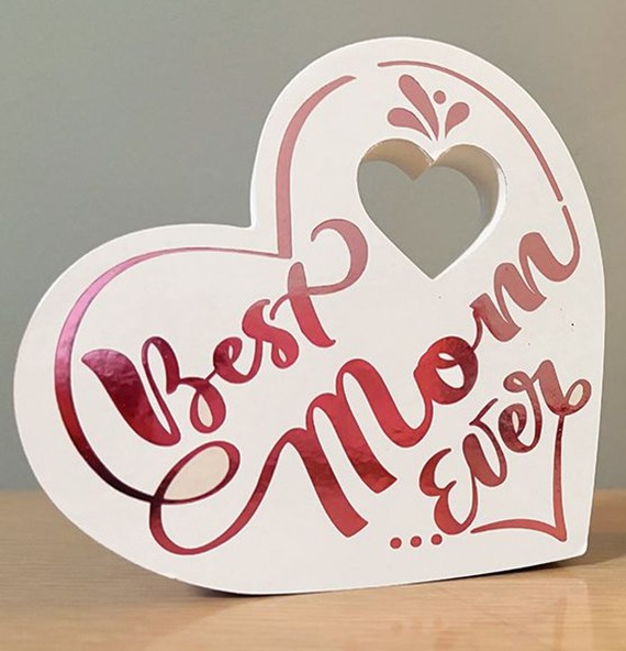Best Mom Ever Heart Sign